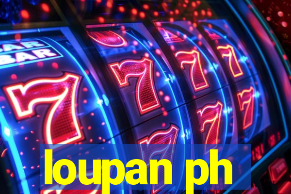 loupan ph